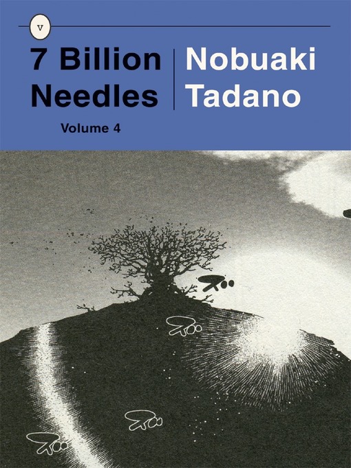Title details for 7 Billion Needles 4 by Nobuaki Tadano - Available